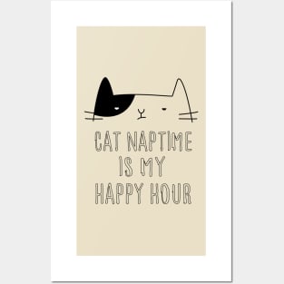 Cat Naptime Is My Happy Hour Posters and Art